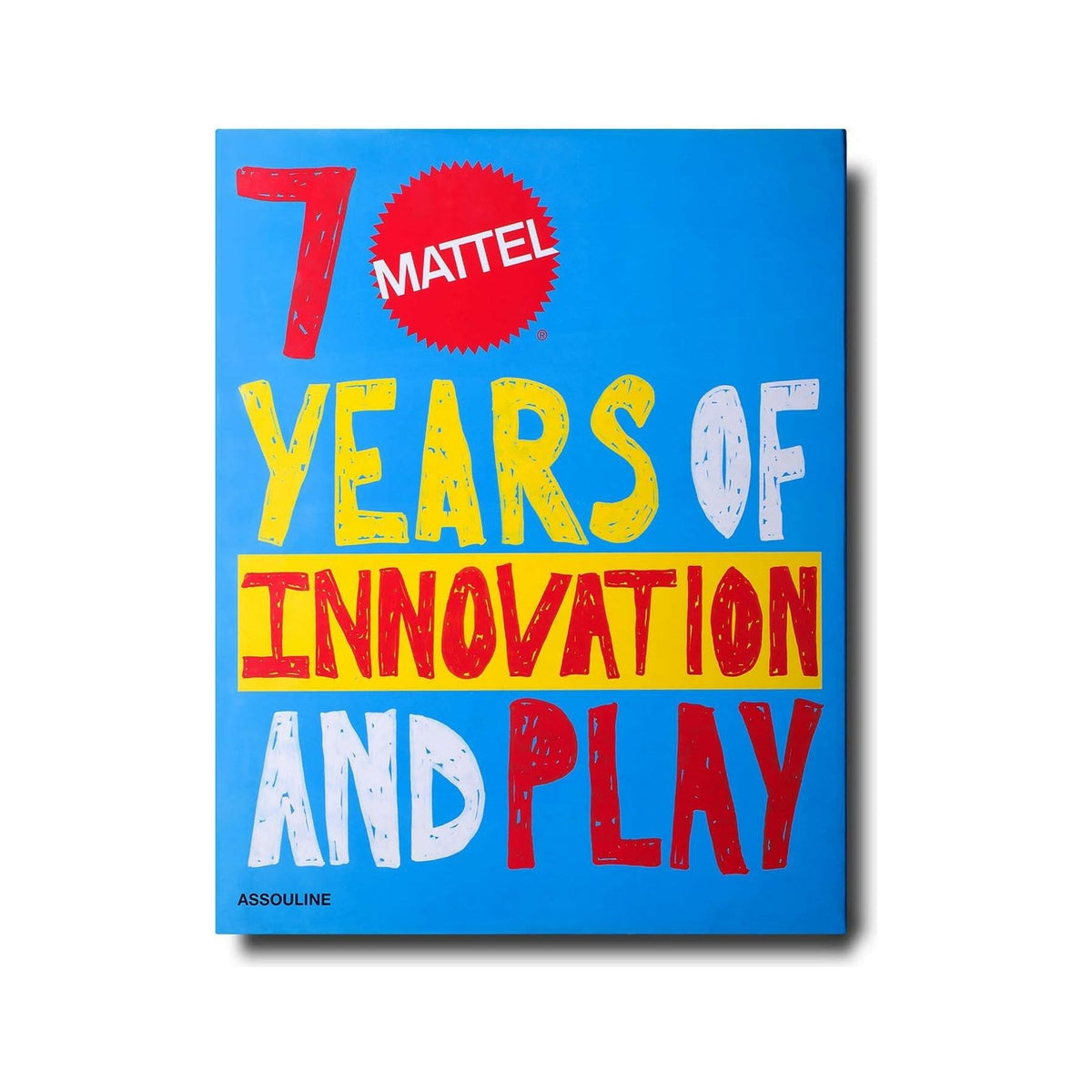 ASSOULINE - Mattel 70 Years Of Innovation And Play - JOHN JULIA