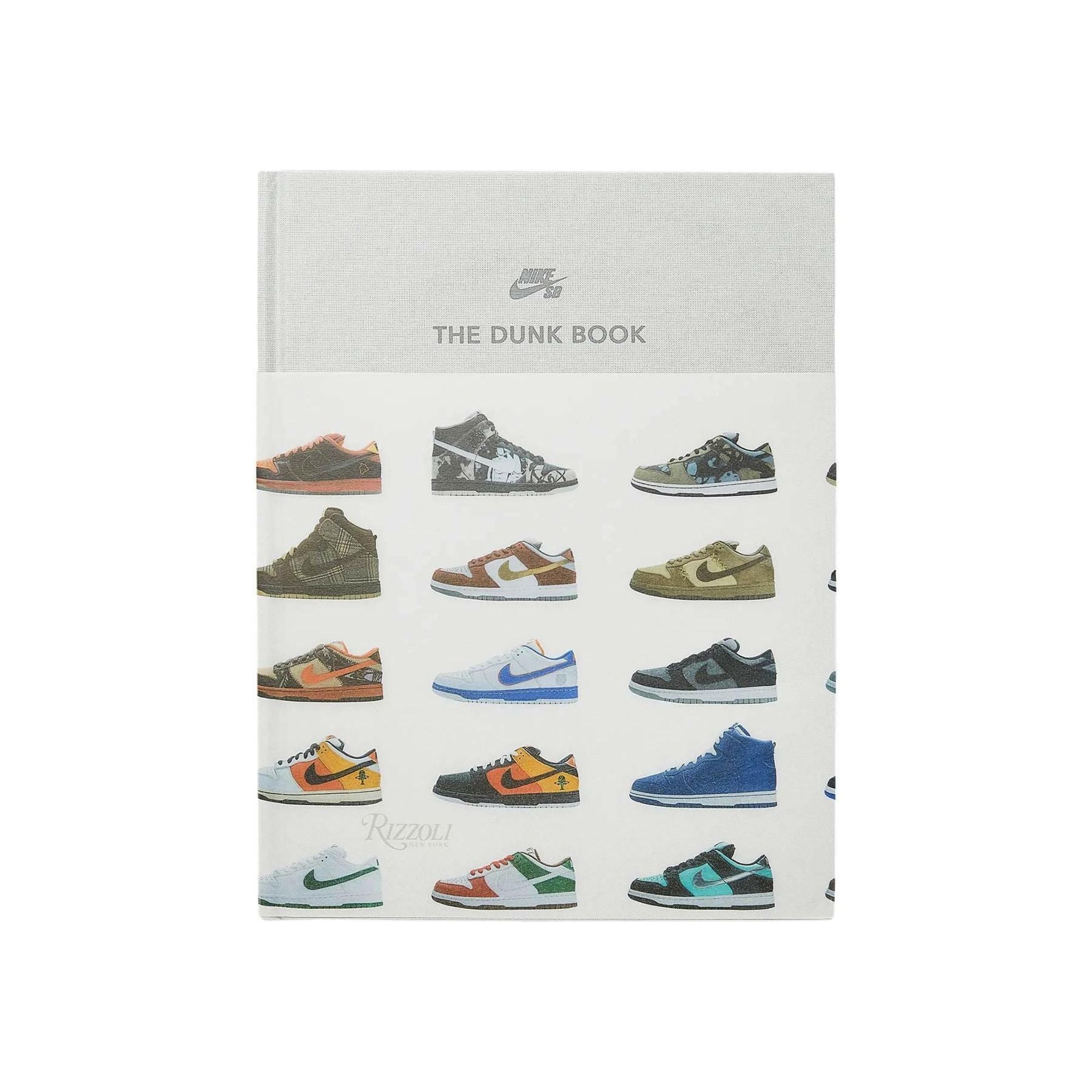 Nike Sb: The Dunk Book NEW MAGS JOHN JULIA.