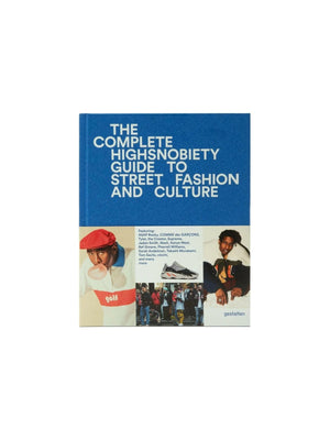 The Incomplete – Highsnobiety Guide To Street Fashion And Culture NEW MAGS JOHN JULIA.