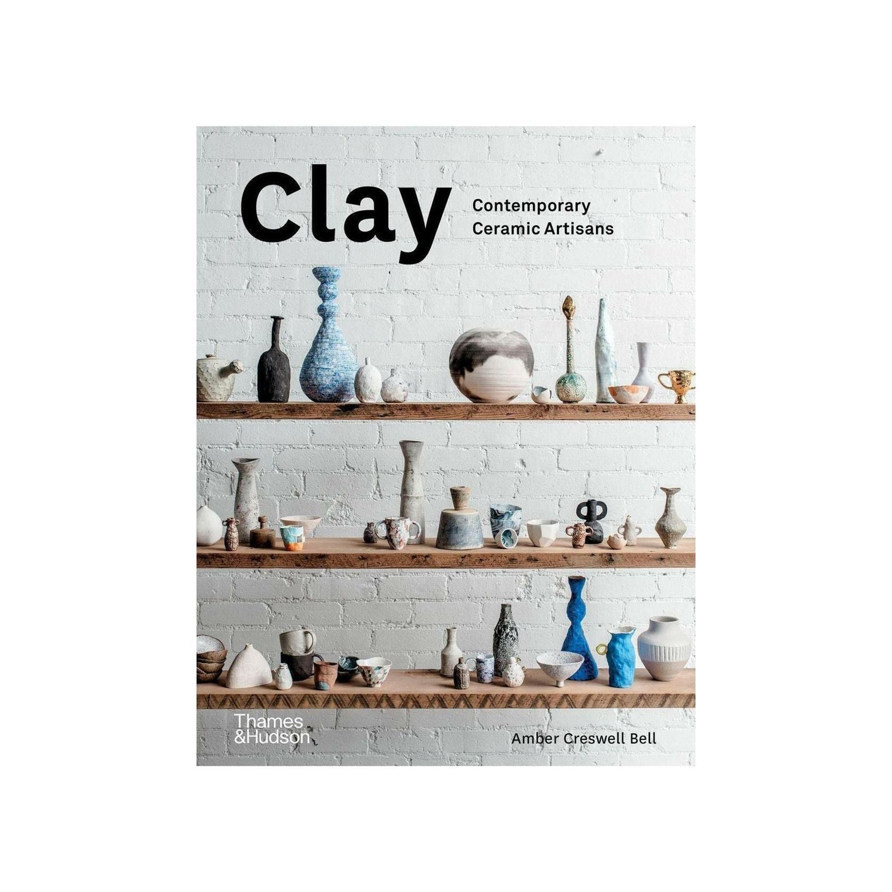 Clay: Contemporary Ceramic Artisans NEW MAGS JOHN JULIA.